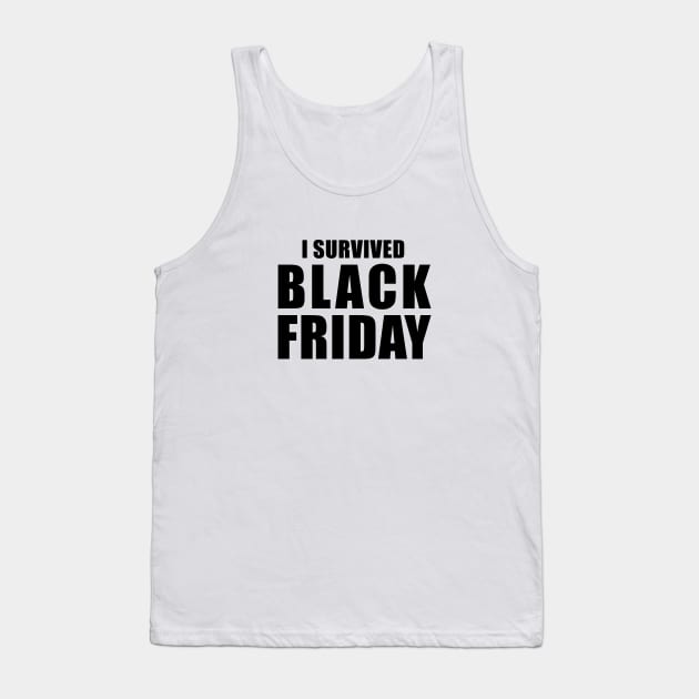 I Survived Black Friday Tank Top by quoteee